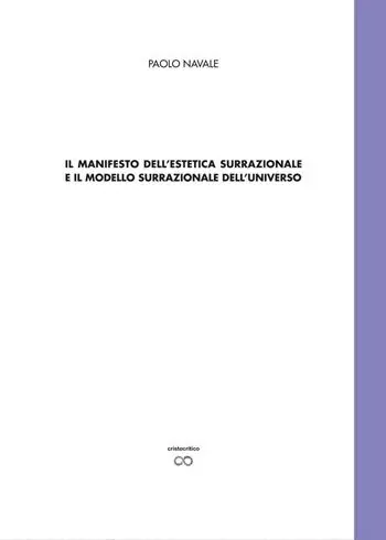Compra Online Il manifesto della estetica surrazionale e il modello surrazionale dell‘universo