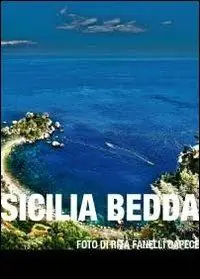 Spedito Oggi Sicilia bedda. Ediz. illustrata