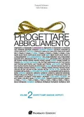 Progettare abbigliamento. Vol. 2 Non Perdere
