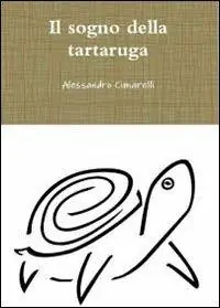 Prezzo Basso Il sogno della tartaruga