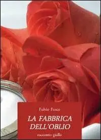 La fabbrica dell‘oblio Non Perdere