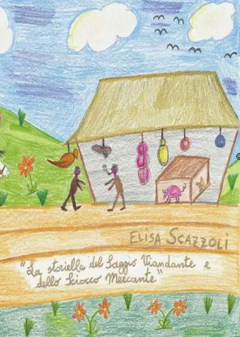 La storiella del saggio viandante e dello sciocco mercante. Ediz. illustrata Saldi