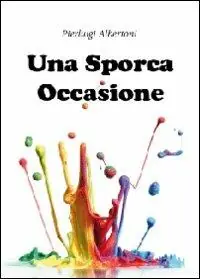 Compra Adesso Una sporca occasione