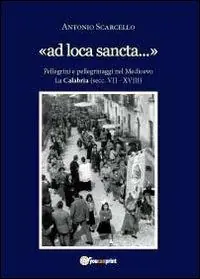 Prezzo Basso «Ad loca sancta»