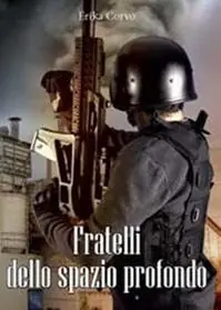 Fratelli dello spazio profondo Offerta Limitata