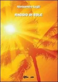Raggio di sole Ultimissimo Modello
