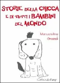 Storie della Chicca e di tutti i bambini Occasione Imperdibile