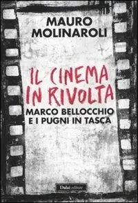 Il cinema in rivolta. Marco Bellocchio e i pugni in tasca A Buon Prezzo