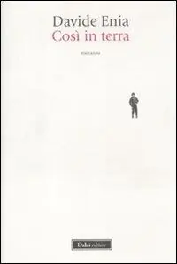 Così in terra Affare