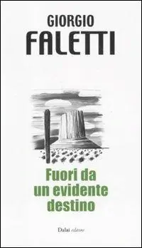 Fuori da un evidente destino Occasione Imperdibile
