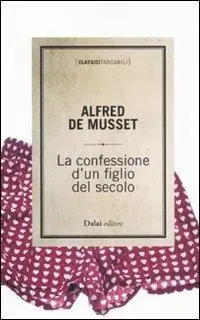 La confessione di un figlio del secolo Ultima Occasione