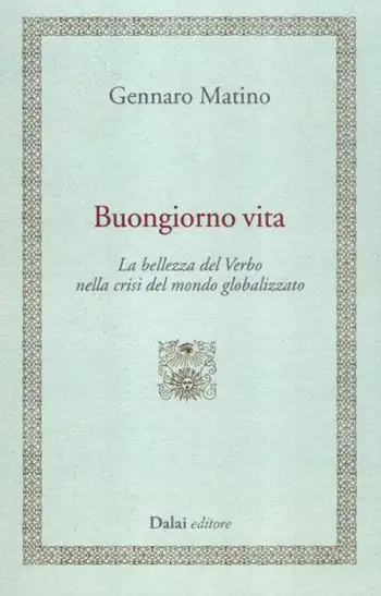 Pagamento Sicuro Buongiorno vita. La bellezza del Verbo nella crisi del mondo globalizzato