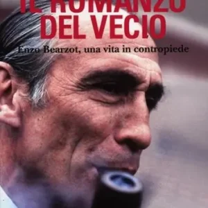 Il romanzo del vecio. Enzo Bearzot, una vita in contropiede Compra Online