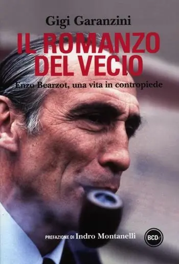 Il romanzo del vecio. Enzo Bearzot, una vita in contropiede Compra Online
