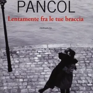 Lentamente fra le tue braccia Saldi