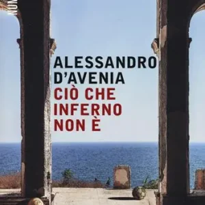 Acquista Ora Ciò che inferno non è