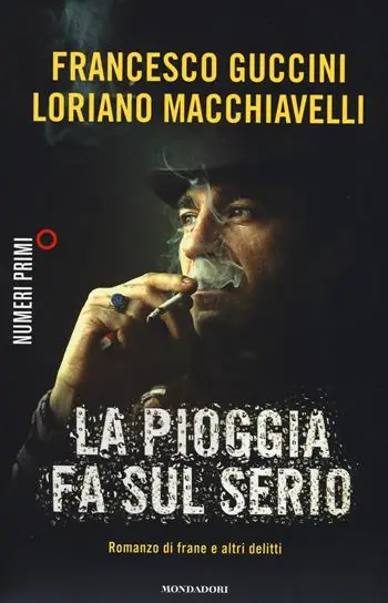La pioggia fa sul serio. Romanzo di frane e altri delitti Novità