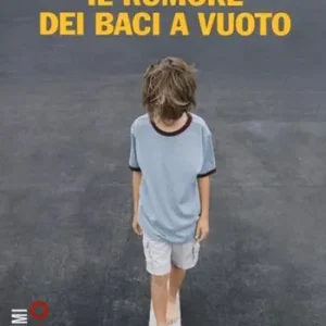 Vendita Finale Il rumore dei baci a vuoto