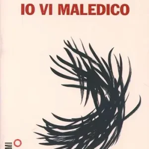 Prezzo Conveniente Io vi maledico