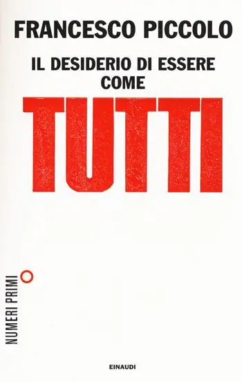 Esclusivo Il desiderio di essere come tutti