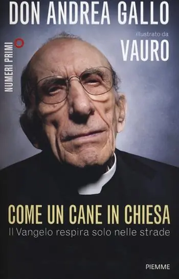 Prezzo Conveniente Come un cane in Chiesa. Il Vangelo respira solo nelle strade