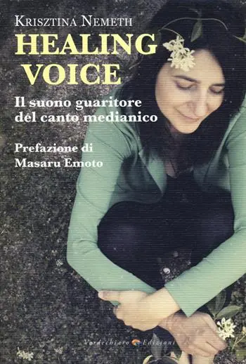 Affare Healing voice. Il suono guaritore del canto medianico