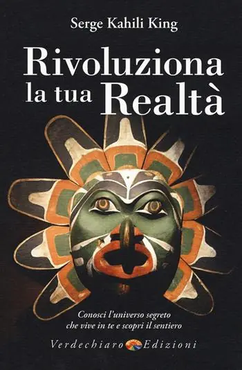 Offerta Speciale Rivoluziona la tua realtà. Conosci l‘universo segreto che vive in te e scopri il sentiero