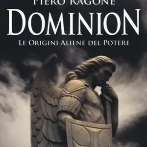 Dominion. Le origini aliene del potere Compra Adesso