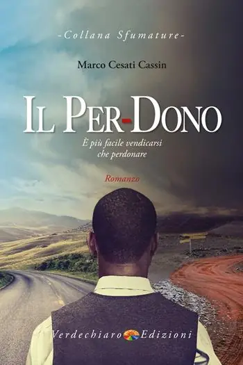 Spedito Oggi Il per-dono. È più facile vendicarsi che perdonare