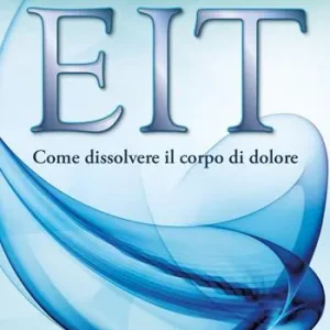 EIT. Come dissolvere il corpo di dolore Affare