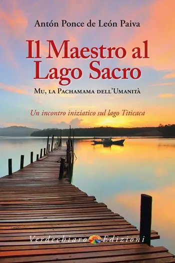Il maestro al Lago Sacro. Mu, la Pachamama dell‘Umanità. Un incontro iniziatico sul lago Titicaca Super Prezzo