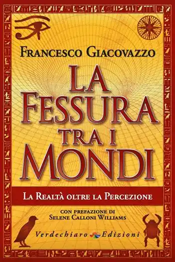 La fessura tra i mondi. La realtà oltre la percezione Reso Gratuito