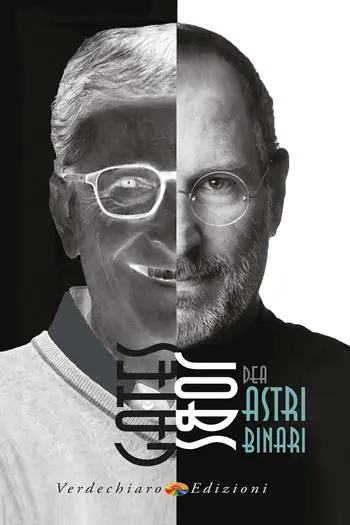 Jobs-Gates. Astri binari. Una prospettiva kabbalistica Ultime Pezzi