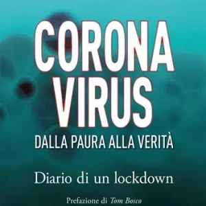 Coronavirus. Dalla paura alla verità. Diario di un lockdown Promo Stagionale