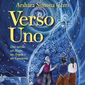 Super Prezzo Verso Uno. Due sorelle, un mago, un angelo e un cammino