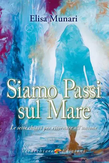 Ultima Occasione Siamo passi sul mare. Le sette chiavi per tornare all‘unione