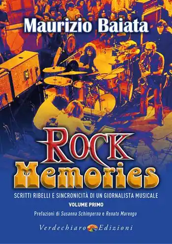 Popolare Rock Memories. Vol. 1 Scritti ribelli e sincronicità di un giornalista musicale