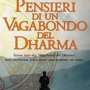 Non Perdere Pensieri di un vagabondo del dharma
