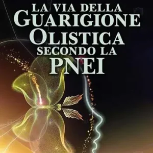 La via della guarigione olistica secondo la PNEI Consegna Rapida