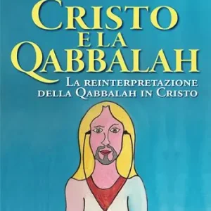 Cristo e la Qabbalah. La reinterpretazione della Qabbalah in Cristo Economico