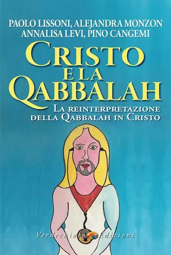 Cristo e la Qabbalah. La reinterpretazione della Qabbalah in Cristo Economico