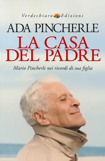 La casa del padre. Mario Pincherle nei ricordi di sua figlia Offerta Speciale