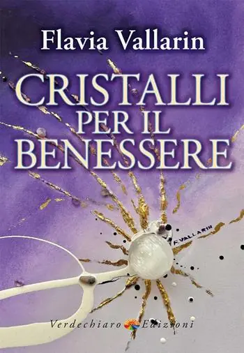 Cristalli per il benessere Non Perdere
