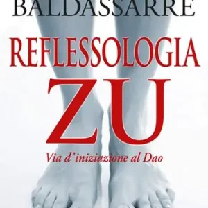 Reflessologia zu. «Via d‘iniziazione al dao» Spedizione Espresso