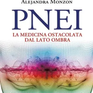 Popolare PNEI. La medicina ostacolata dal lato ombra
