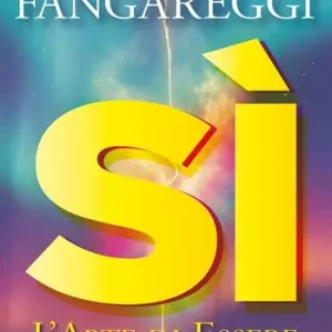 Sì. L’arte di essere Offerta