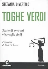 Promozione Toghe verdi. Storie di avvocati e battaglie civili