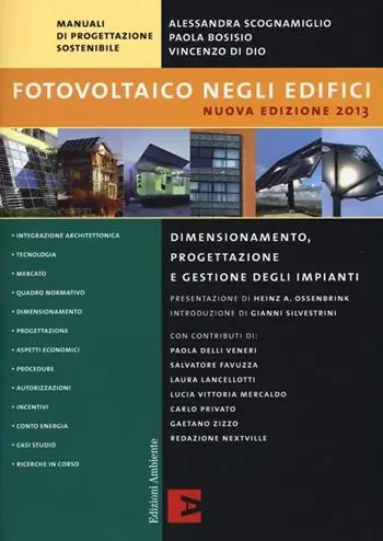 Più Venduto Fotovoltaico negli edifici. Dimensionamento, progettazione e gestione degli impianti