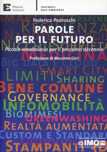 Occasione Parole per il futuro. Piccolo vocabolario per il prossimo decennio