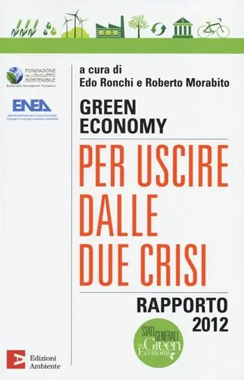 Pagamento Sicuro Green economy per uscire dalle due crisi. Rapporto 2012